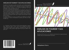 ANÁLISIS DE FOURIER Y SUS APLICACIONES kitap kapağı