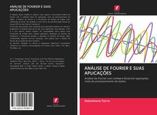 Bookcover of ANÁLISE DE FOURIER E SUAS APLICAÇÕES