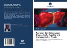 Bookcover of Tumoren der Gallenwege: Diagnostische Aspekte und therapeutischer Ansatz