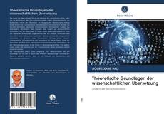 Capa do livro de Theoretische Grundlagen der wissenschaftlichen Übersetzung 