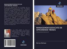 Bookcover of MANAGEMENTGEDACHTE EN OPKOMENDE TRENDS
