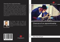 Bookcover of Chances of an apprenticeship