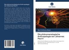 Buchcover von Die phänomenologische Anthropologie von Johannes Paul II