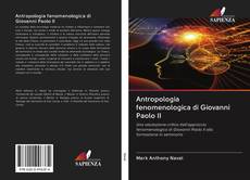 Couverture de Antropologia fenomenologica di Giovanni Paolo II