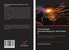 Portada del libro de Antropologia fenomenologiczna Jana Pawła II