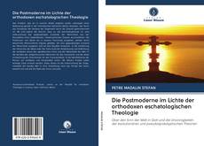 Copertina di Die Postmoderne im Lichte der orthodoxen eschatologischen Theologie