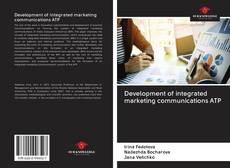 Bookcover of Development of integrated marketing communications ATP