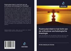 Bookcover of Postmoderniteit in het licht van de orthodoxe eschatologische theologie