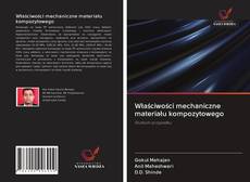 Bookcover of Właściwości mechaniczne materiału kompozytowego