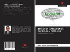 Bookcover of IMPACT OF EVALUATION ON CURRICULUM PLANNING