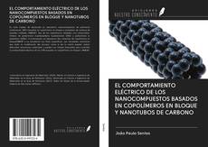 Buchcover von EL COMPORTAMIENTO ELÉCTRICO DE LOS NANOCOMPUESTOS BASADOS EN COPOLÍMEROS EN BLOQUE Y NANOTUBOS DE CARBONO