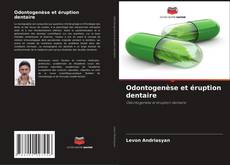 Buchcover von Odontogenèse et éruption dentaire