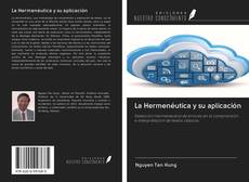 Bookcover of La Hermenéutica y su aplicación