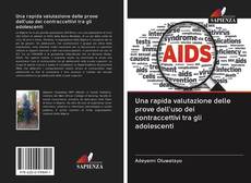Buchcover von Una rapida valutazione delle prove dell'uso dei contraccettivi tra gli adolescenti