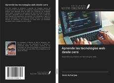 Bookcover of Aprende las tecnologías web desde cero