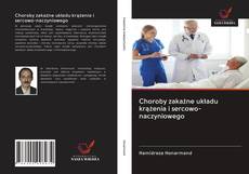 Bookcover of Choroby zakaźne układu krążenia i sercowo-naczyniowego