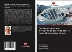 Buchcover von Dérivés polymériques intelligents du chitosane pour le matériel génomique humain