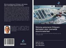 Copertina di Slimme polymere Chitosan-derivaten voor menselijk atoommateriaal