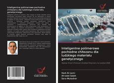 Capa do livro de Inteligentne polimerowe pochodne chitozanu dla ludzkiego materiału genetycznego 