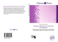 Bookcover of Chinese Historical Society of America