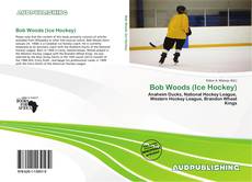 Bob Woods (Ice Hockey) kitap kapağı