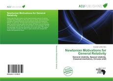 Bookcover of Newtonian Motivations for General Relativity