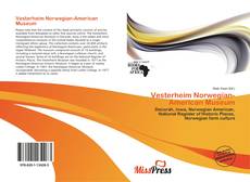 Bookcover of Vesterheim Norwegian-American Museum