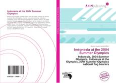 Buchcover von Indonesia at the 2004 Summer Olympics