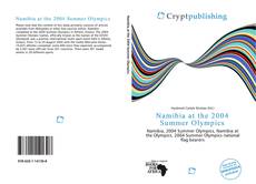 Bookcover of Namibia at the 2004 Summer Olympics