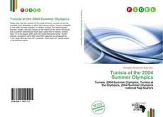 Bookcover of Tunisia at the 2004 Summer Olympics