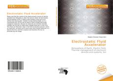 Bookcover of Electrostatic Fluid Accelerator