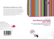 Portada del libro de Paul Watson (footballer born 1975)