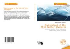 Bookcover of Switzerland at the 2010 Winter Olympics