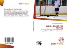 Bookcover of George Carroll (Ice Hockey)