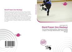 Gord Fraser (Ice Hockey) kitap kapağı