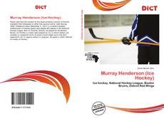 Borítókép a  Murray Henderson (Ice Hockey) - hoz