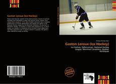 Bookcover of Gaston Leroux (Ice Hockey)