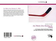 Bookcover of Joe Matte (Ice Hockey b. 1909)