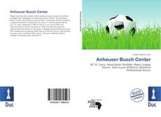 Portada del libro de Anheuser Busch Center