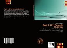 Buchcover von April 3, 2012 Tornado Outbreak