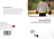 Bookcover of Bob Woytowich