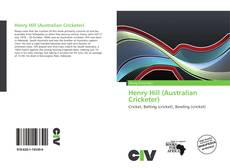 Capa do livro de Henry Hill (Australian Cricketer) 