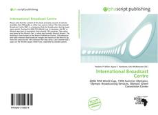 Borítókép a  International Broadcast Centre - hoz