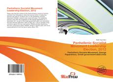 Bookcover of Panhellenic Socialist Movement Leadership Election, 2012