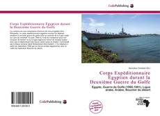 Copertina di Corps Expéditionnaire Égyptien durant la Deuxième Guerre du Golfe