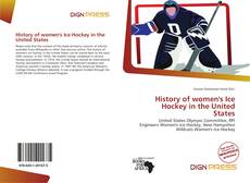 Bookcover of History of women's Ice Hockey in the United States