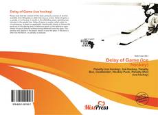 Bookcover of Delay of Game (ice hockey)