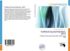 Обложка Trafford Council Election, 2012