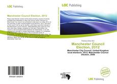 Bookcover of Manchester Council Election, 2012