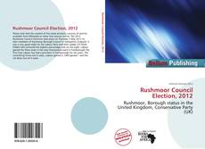 Portada del libro de Rushmoor Council Election, 2012